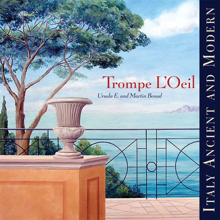 Trompe Loeil Italy Paperback by Ursula E Benad; Martin Benad
