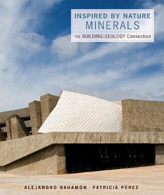 Inspired By Nature Minerals Paperback by Alejandro Bahamon; Patricia Perez