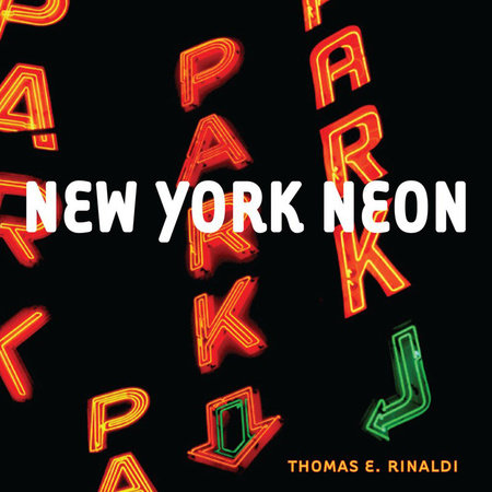 New York Neon Paperback by Thomas E Rinaldi