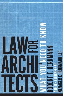 Law for Architects Hardcover by Robert F Herrmann