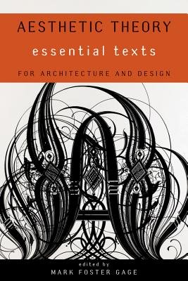 Aesthetic Theory Paperback by Mark Foster Gage