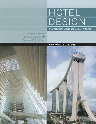 Hotel Design Planning and Development Hardcover by Richard H Penner;Lawrence Adams;Stephani K A Robson