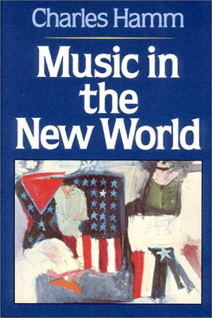 Music in the New World Hardcover by Charles Hamm