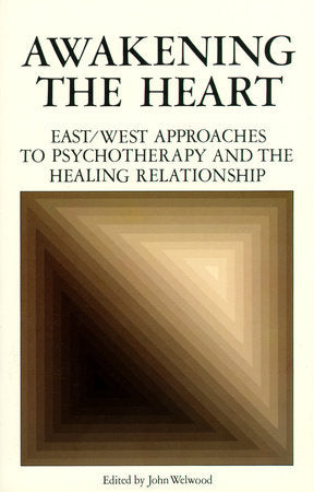 Awakening the Heart Paperback by John Welwood