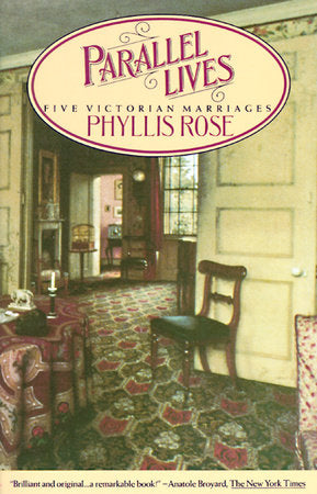 Parallel Lives Paperback by Phyllis Rose