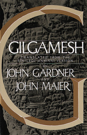 Gilgamesh Paperback by Edited by John Gardner, Translated by John Maier