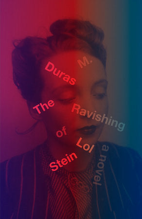 The Ravishing of Lol Stein Paperback by Marguerite Duras