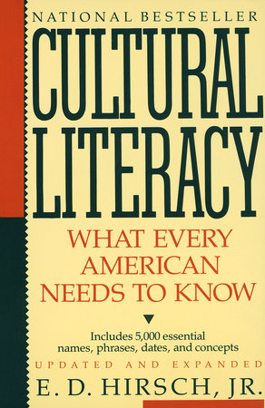 Cultural Literacy Paperback by E.D. Hirsch, Jr.