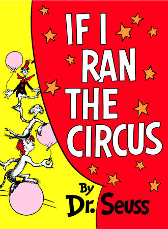 If I Ran the Circus Hardcover by Dr. Seuss