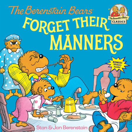 The Berenstain Bears Forget Their Manners Paperback by Stan & Jan Berenstain; illustrated by the authors