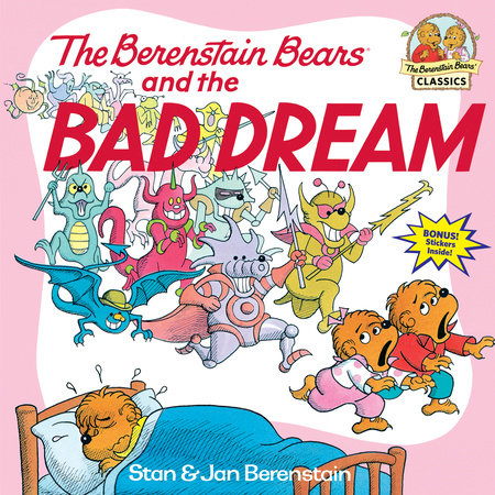 The Berenstain Bears and the Bad Dream Paperback by Stan and Jan Berenstain; illustrated by the authors