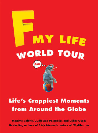 F My Life World Tour Paperback by Maxime Valette