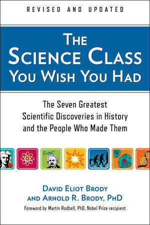 The Science Class You Wish You Had (Revised Edition) Paperback by David Eliot Brody