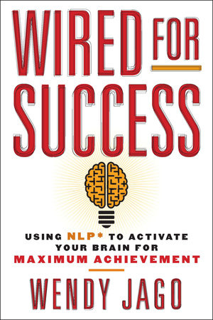 Wired for Success Paperback by Wendy Jago