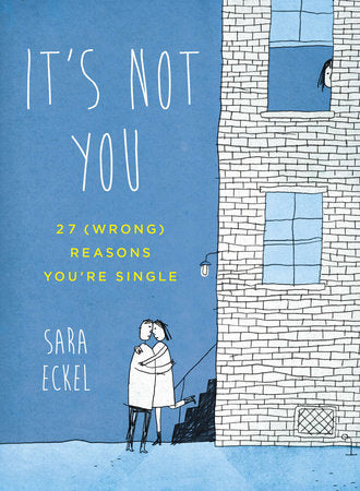 It's Not You Paperback by Sara Eckel