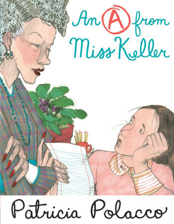 An A From Miss Keller Hardcover by Patricia Polacco