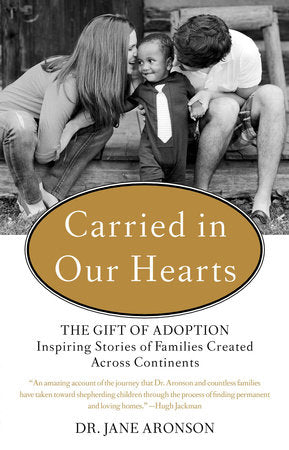 Carried in Our Hearts Paperback by Jane Aronson