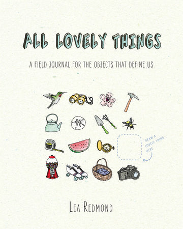 All Lovely Things Paperback by Lea Redmond