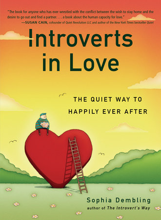 Introverts in Love Paperback by Sophia Dembling