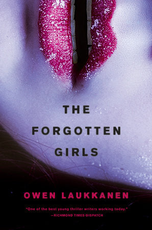 The Forgotten Girls Hardcover by Owen Laukkanen