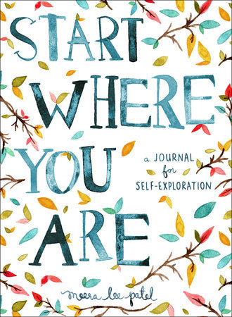 Start Where You Are Paperback by Meera Lee Patel