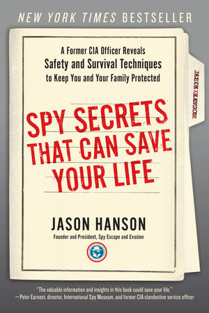 Spy Secrets That Can Save Your Life Paperback by Jason Hanson