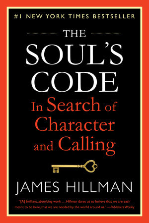 The Soul's Code Paperback by James Hillman