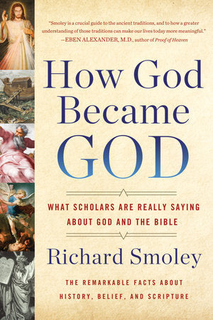 How God Became God Paperback by Richard Smoley