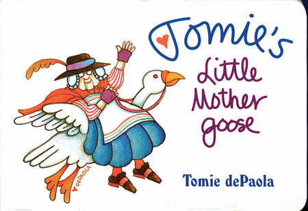 Tomie's Little Mother Goose Board Book by Iona Opie; Illustrated by Tomie dePaola