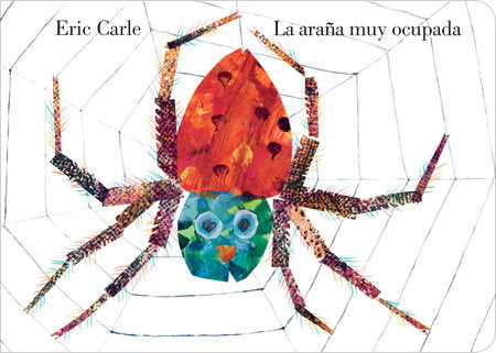 La araña muy ocupada Hardcover by Eric Carle; Illustrated by Eric Carle