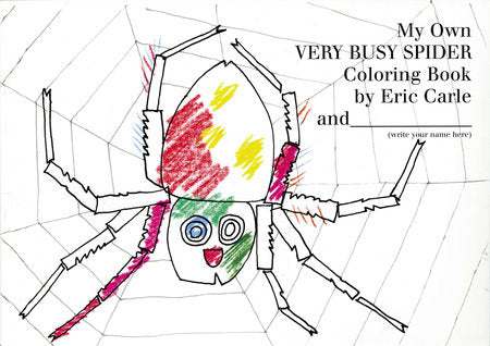 My Own Very Busy Spider Coloring Book Paperback by Eric Carle; Illustrated by Eric Carle
