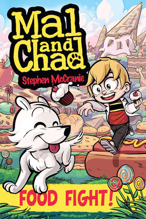 Mal and Chad: Food Fight! Paperback by Stephen McCranie; Illustrated by Stephen McCranie