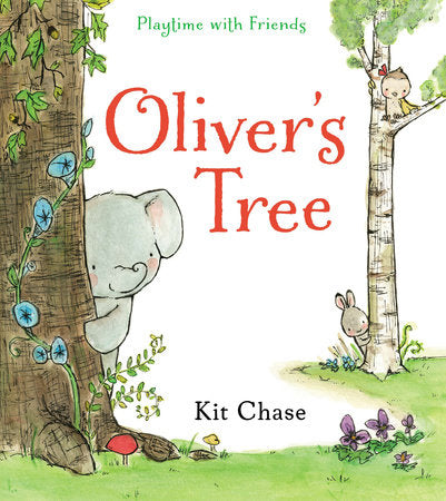 Oliver's Tree Hardcover by Kit Chase; Illustrated by Kit Chase