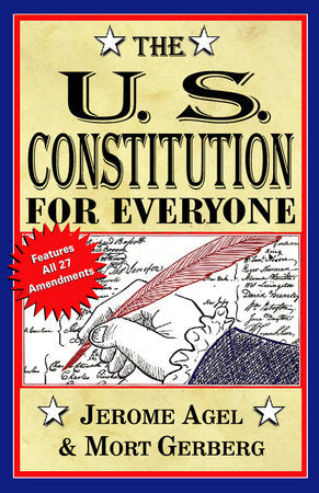 The U.S. Constitution for Everyone Paperback by Jerome B. Agel