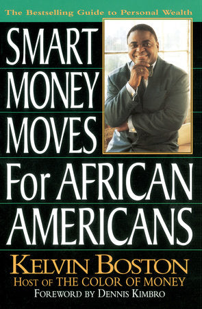 Smart Money Moves for African-Americans Paperback by Kelvin Boston