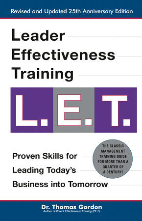Leader Effectiveness Training: L.E.T. (Revised) Hardcover by Thomas Gordon