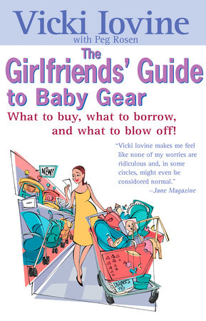 The Girlfriends' Guide to Baby Gear Paperback by Vicki Iovine
