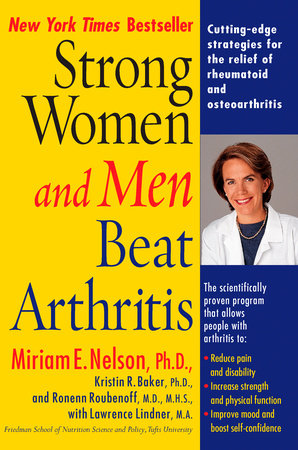 Strong Women and Men Beat Arthritis Paperback by Miriam E. Nelson