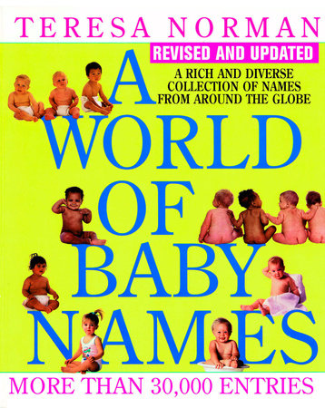 World of Baby Names Paperback by Teresa Norman