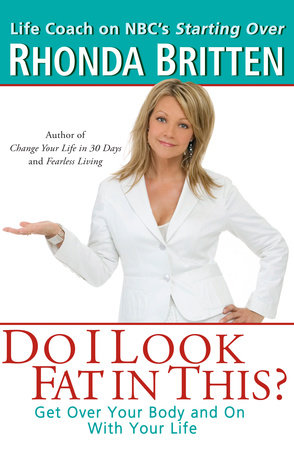 Do I Look Fat in This? Paperback by Rhonda Britten