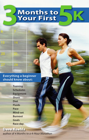 3 Months to Your First 5k Paperback by Dave Kuehls