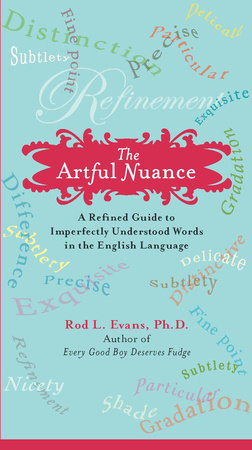 The Artful Nuance Paperback by Rod L. Evans
