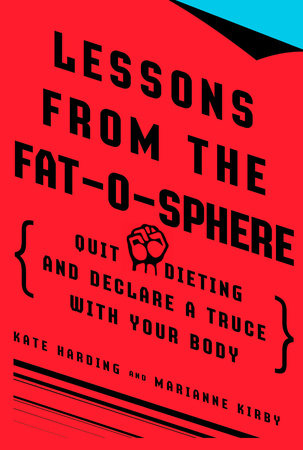 Lessons from the Fat-o-sphere Paperback by Kate Harding