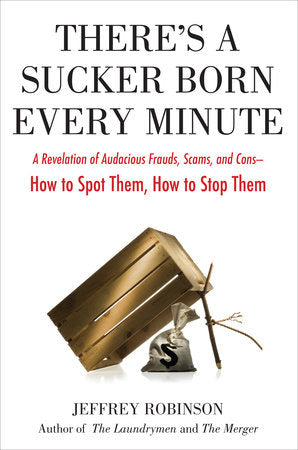 There's a Sucker Born Every Minute Paperback by Jeffrey Robinson