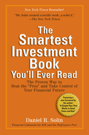 The Smartest Investment Book You'll Ever Read Paperback by Daniel R. Solin