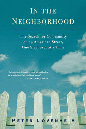 In the Neighborhood Paperback by Peter Lovenheim
