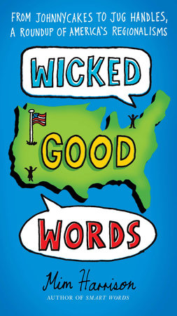 Wicked Good Words Paperback by Mim Harrison