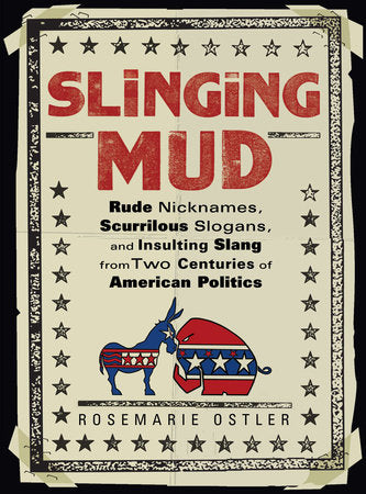 Slinging Mud Paperback by Rosemarie Ostler