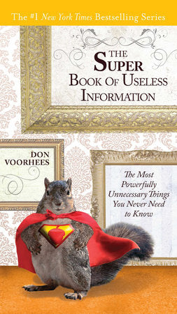 The Super Book of Useless Information Paperback by Don Voorhees