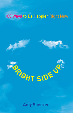 Bright Side Up Paperback by Amy Spencer